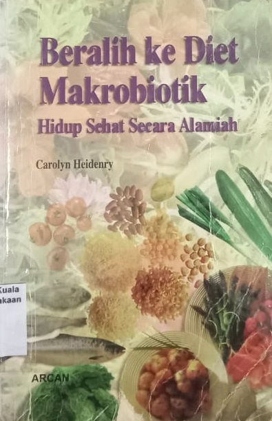 Berlih ke diet makrobiotik: hidup sehat secara alamiah