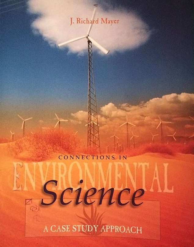 Connections in environmental science : a case study approach