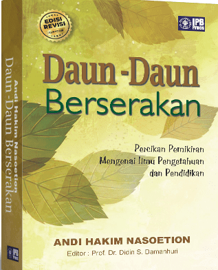 Daun-daun berserakan: percikan pemikiran mengenai ilmu pengetahuan dan pendidikan