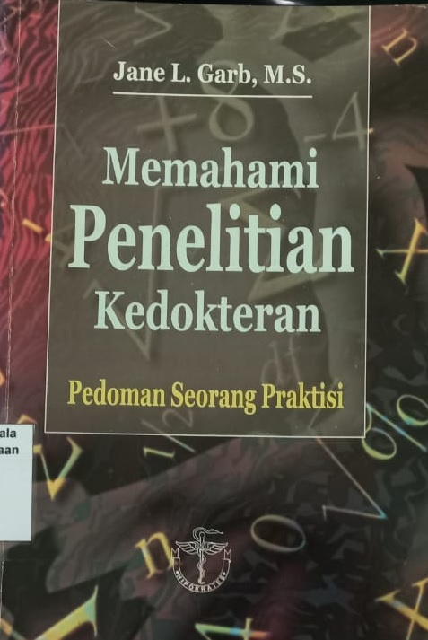 Memahami penelitian kedokteran: pedoman seorang praktisi
