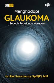 Menghadapi glaukoma sebuah perjalanan harapan