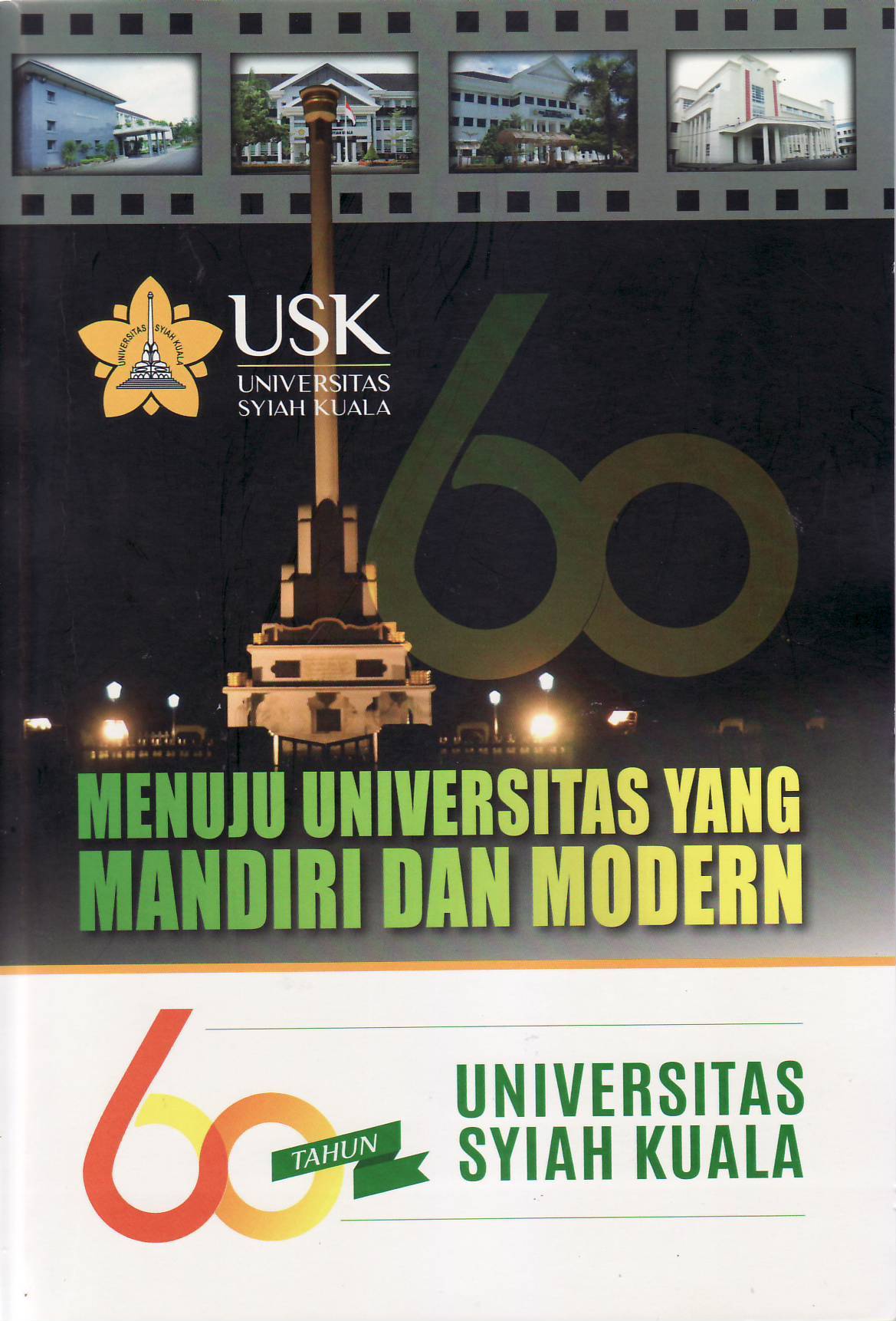 Menuju universitas yang mandiri dan modern: 60 tahun USK