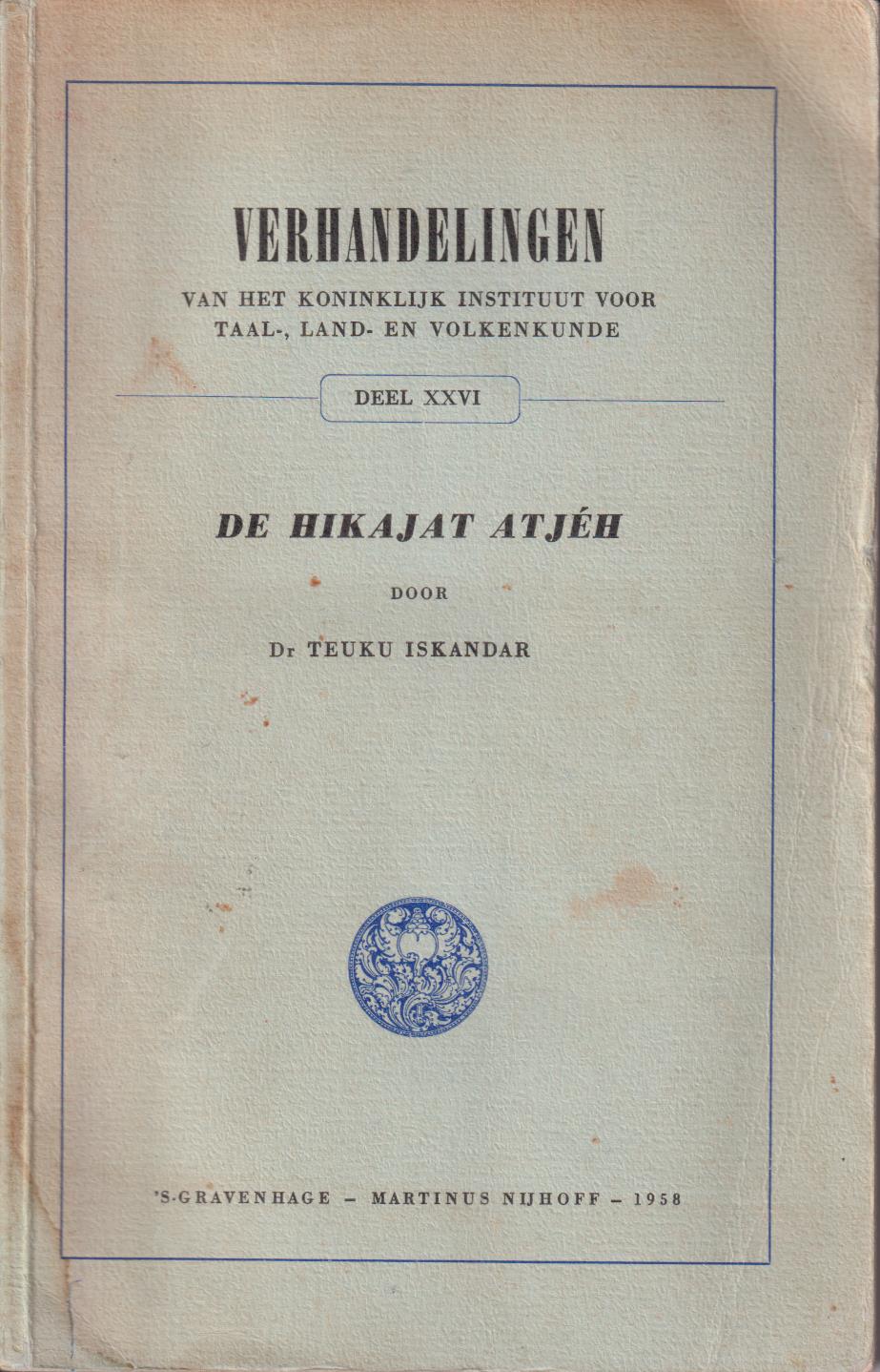 de Hikajat Atjéh : Verhandelingen van het koninklijk instituut voor ta al-, land- en volkenkunde