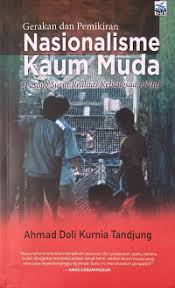 Gerakan dan pemikiran nasionalisme kaum muda (pasang surut realitas kebangsaan kita)