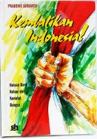 Kembalikan Indonesia: haluan baru keluar dari kemelut bangsa