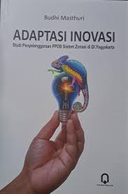 Adaptasi inovasi: studi penyelenggaraan PPDB sistem zonasi di DI. Yogyakarta