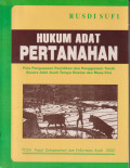Hukum adat pertanahan; pola penguasaan pemilikan dan penggunaan tanah secara adat Aceh tempo doeloe dan masa kini
