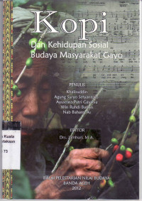 Kopi dan kehidupan sosial budaya masyarakat Gayo