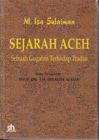 Sejarah Aceh: sebuah gugatan terhadap tradisi