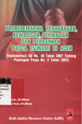 Problematika pertanahan, kewarisan, perwalian dan perbankan pasca Tsunami di Aceh (implemantasi UU nomor 48 thn 2007 tentang penetapan PERPU nomor 2 thn 2007)