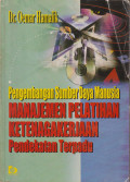 Pengembangan sumber daya manusia manajemen pelatihan ketenagakerjaan pendekatan terpadu
