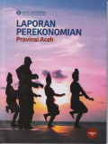 Laporan perekonomian Provinsi Aceh