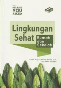 Lingkungan sehat: rumah dan sekolah