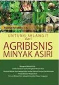 Untung selangit dari agribisnis minyak asiri