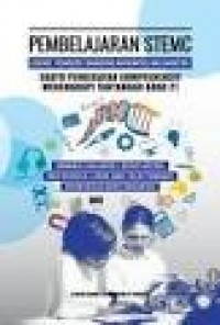Pembelajaran STEMC (science, technology, engineering, mathematics, and character) pendekatan komprehensif menghadapi tantangan abad 21