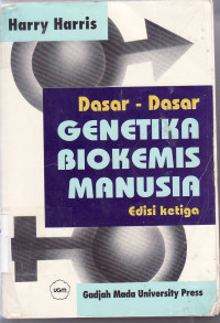 Dasar-dasar genetika biokemis manusia