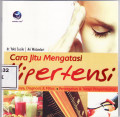 Cara jitu mengatasi darah tinggi (hipertensi)