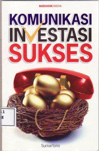 Komunikasi, investasi sukses
