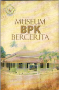 Museum BPK bercerita