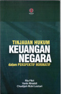 Tinjauan hukum keuangan negara dalam perspektif normatif