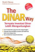 The dinar way : Ternyata investasi dinar lebih menguntungkan