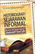 Historiografi sejarah informal: review atas kerya sejarah Joesoef Sou'yb