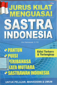 Jurus kilat menguasai sastra Indonesia