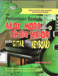 Persamaan bentuk akor, mode dan skala melodi pada gitar dan keyboard