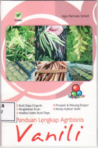 Panduan lengkap agribisnis vanili