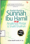 Ibadah-ibadah sunnah ibu hamil agar anaknya pintar dan shalih/shalihah