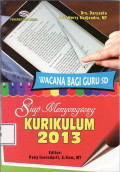 Siap menyongsong kurikulum 2013 wacana bagi guru SD