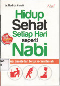 Hidup sehat setiap hari seperti Nabi: sesuai sunah dan teruji secara ilmiah