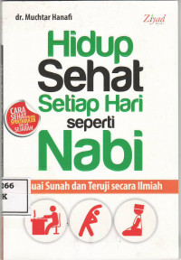 Hidup sehat setiap hari seperti Nabi: sesuai sunah dan teruji secara ilmiah