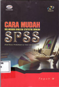 Cara mudah melakukan analisa statistik dengan SPSS (studi kasus, pembahasan dan teknik membaca output)