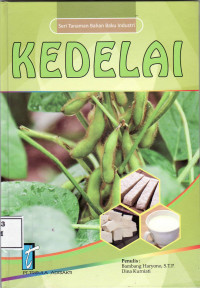 Seri tanaman bahan baku industri: kedelai
