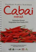 Panduan praktis budidaya cabai merah berdasarkan konsepsi pengendalian hama terpadu (PHT)