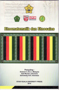 Etnomatematik dan etnosains: seminar serantau etnomatematik Malayonesia II