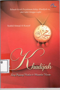 Khadijah sang pejuang harkat dan martabat wanita