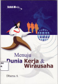 Menuju dunia kerja dan wirausaha