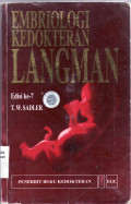Embriologi kedokteran langman = Langman's medical embryology