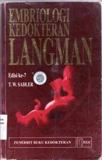 Embriologi kedokteran langman = Langman's medical embryology
