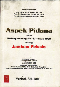 Aspek pidana dalam undang-undang No.42 tahun 1999 tentang jaminan fidusia