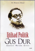 Ijtihad politik Gus Dur: analisis wacana kritis