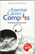 The essential career compass = menentukan arah karier anda