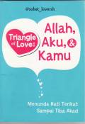 Triangle of love: Allah, Aku, dan kamu