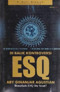 Di balik kontroversi ESQ Ary Ginanjar Agustian: benarkah ESQ itu sesat?