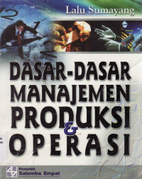 Dasar-dasar manajemen produksi & operasi