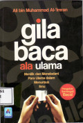 Gila baca ala ulama: menilik dan meneladani para ulama dalam menuntut ilmu