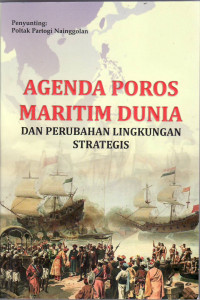 Agenda poros maritim dunia dan perubahan lingkungan strategis