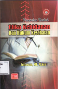 Kumpulan naskah etika kebidanan dan hukum kesehatan